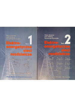 Elektroenergetyczne Sieci Rozdzielcze Tom 1 i 2