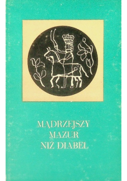 Mądrzejszy mazur niż diabeł