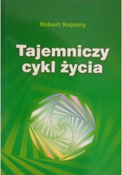 Tajemniczy cykl życia