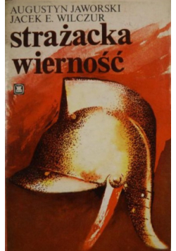 Strażacka wierność