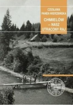 Chmielów  nasz utacony raj