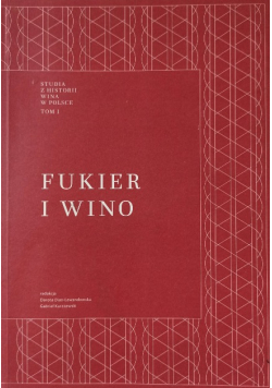 Fukier i Wino Tom 1