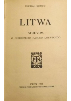 Litwa Studyum o odrodzeniu narodu litewskiego 1908 r.