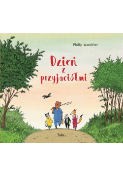 Dzień z przyjaciółmi