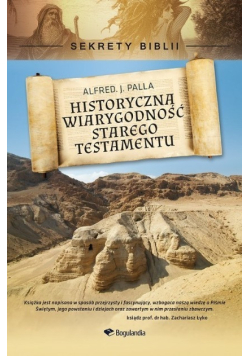 Sekrety Biblii. Historyczna wiarygodność