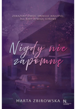 Nigdy nie zapomnę. Tom 1