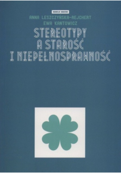 Stereotypy a starość i niepełnosprawność