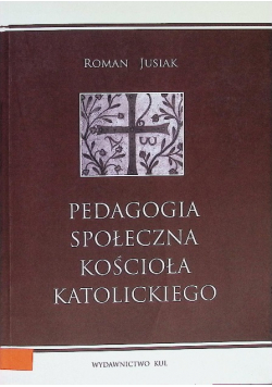 Pedagogia społeczna Kościoła Katolickiego