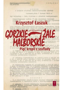 Gorzkie żale malborskie. Pięć kropli z szuflady