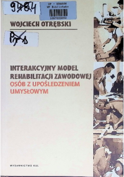 Interakcyjny model rehabilitacji zawodowej