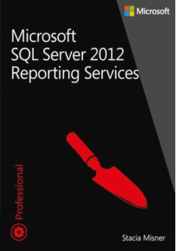Microsoft SQL Server 2012 Reporting Services
