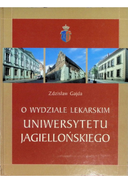 O wydziale lekarskim Uniwersytetu Jagiellońskiego