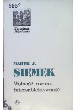 Wolność, rozum, intersubiektywność