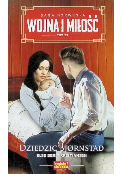 Wojna i Miłość Tom 39 Dziedzic Bjrnstad