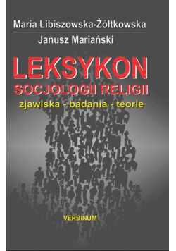 Leksykon socjologii religii zjawiska badania teorie