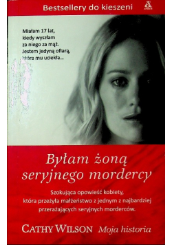 Byłam żoną seryjnego mordercy