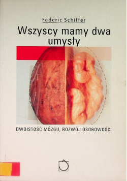 Wszyscy mamy dwa umysły