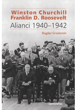 Winston Churchill i Franklin D Roosevelt Alianci 1940 - 1942