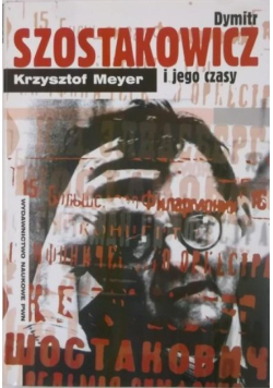 Dymitr Szostakowicz i jego czasy