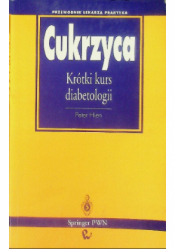 Cukrzyca Krótki kurs diabetologii