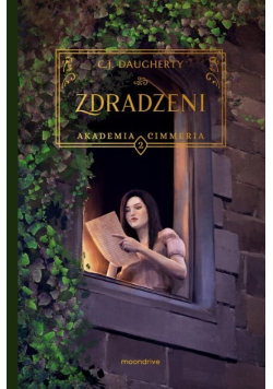 Zdradzeni. Akademia Cimmeria. Tom 2