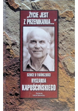 Życie jest z przenikania