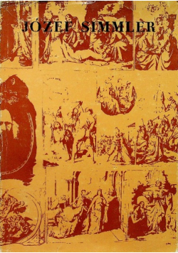 Józef Simmler 1823 - 1868 Katalog wystawy monograficznej