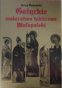 Gotyckie malarstwo tablicowe Małopolski