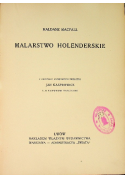 Historya malarstwa Tom V Malarstwo holenderskie ok 1913 r.