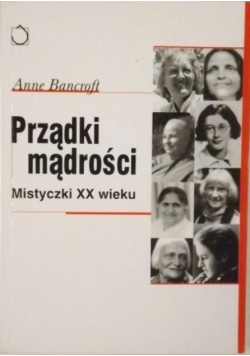 Prządki mądrości Mistyczki XX wieku