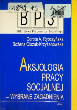 Aksjologia pracy socjalnej - wybrane zagadnienia