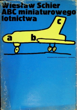 ABC miniaturowego lotnictwa