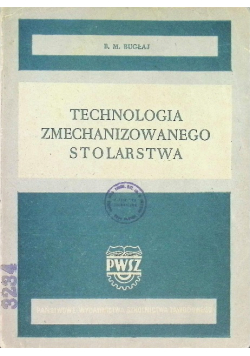 Technologia zmechanizowanego stolarstwa