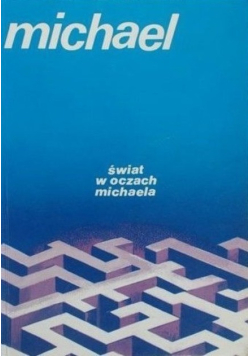 Świat w oczach Michaela