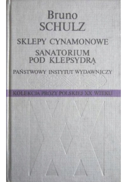 Sklepy cynamonowe Sanatorium pod klepsydrą