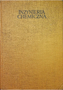 Inżynieria chemiczna destylacja i rektyfikacja w przemyśle chemicznym