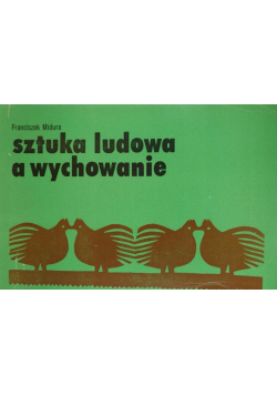 Sztuka ludowa a wychowanie