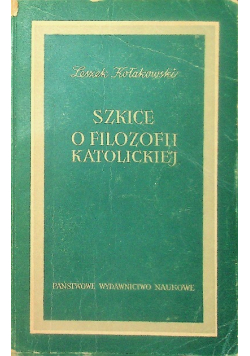 Szkice o filozofii katolickiej
