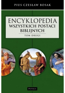 Encyklopedia wszystkich postaci biblijnych Tom 2