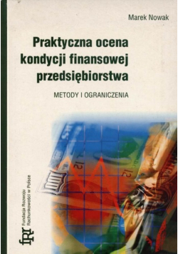 Praktyczna ocena kondycji finansowej przedsiębiorstwa