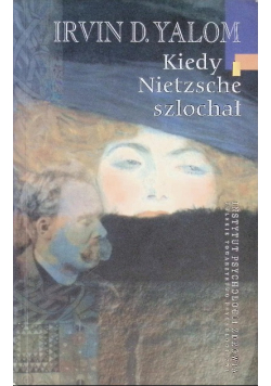 Kiedy Nietzsche szlochał