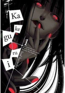 Kakegurui Szał hazardu Tom 1