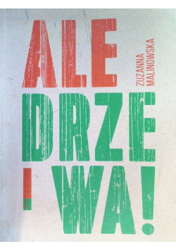 Ale drzewa