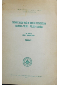 Słownik nazw roślin obcego pochodzenia łacińsko polski i polsko łaciński