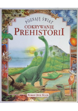 Odkrywanie prehistorii