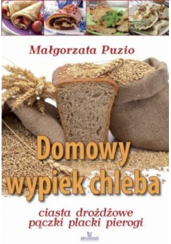 Domowy wypiek chleba ciasta drożdżowe