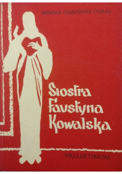 Siostra Faustyna Kowalska
