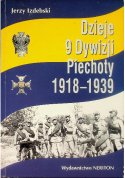 Dzieje 9 Dywizji Piechoty 1918-1939