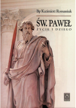 Święty Paweł życie i dzieło