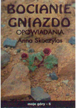 Bocianie gniazdo opowiadania